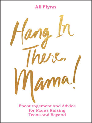 cover image of Hang in There, Mama!
